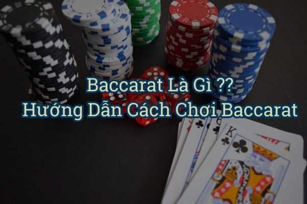 Tổng quan về bài Baccarat 68gamebai